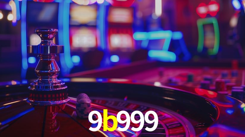 9b999 bet
